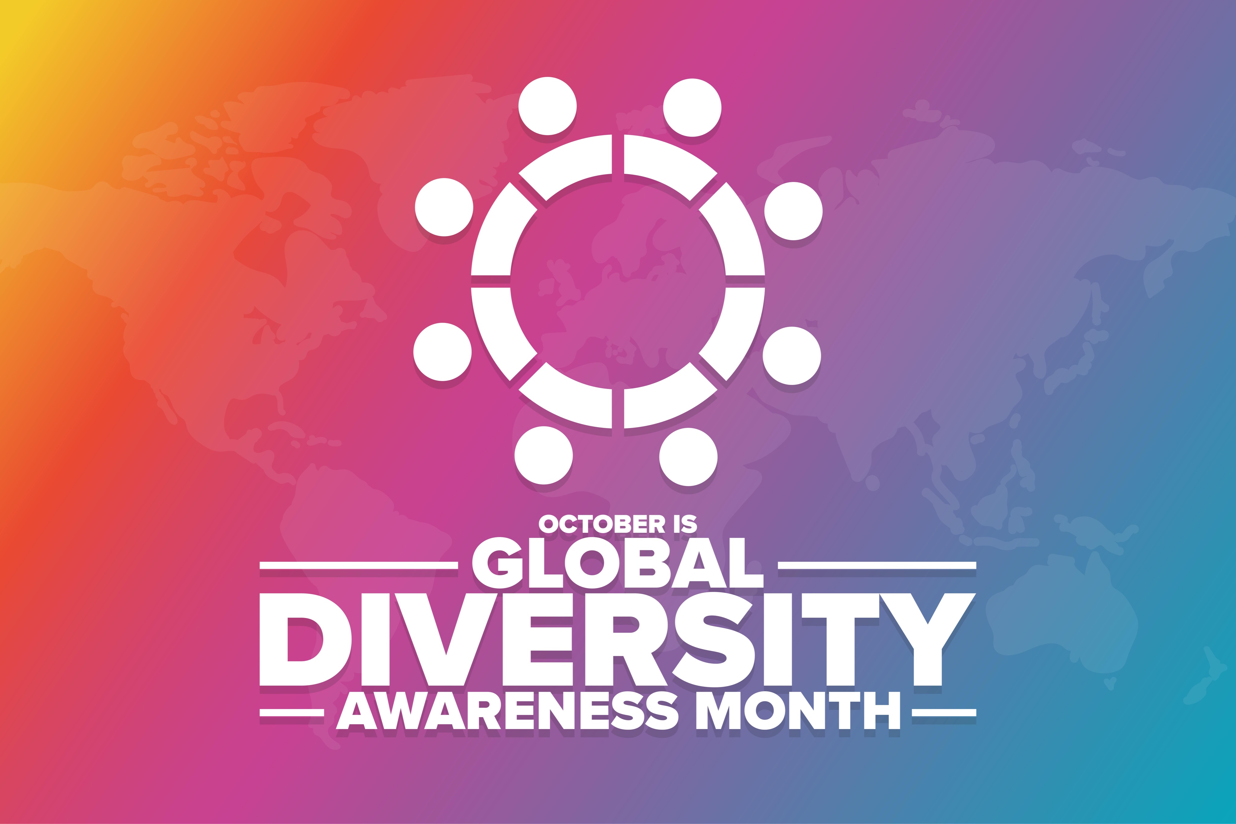 Colorful background with white text that reads, "October is Global Diversity Awareness Month."