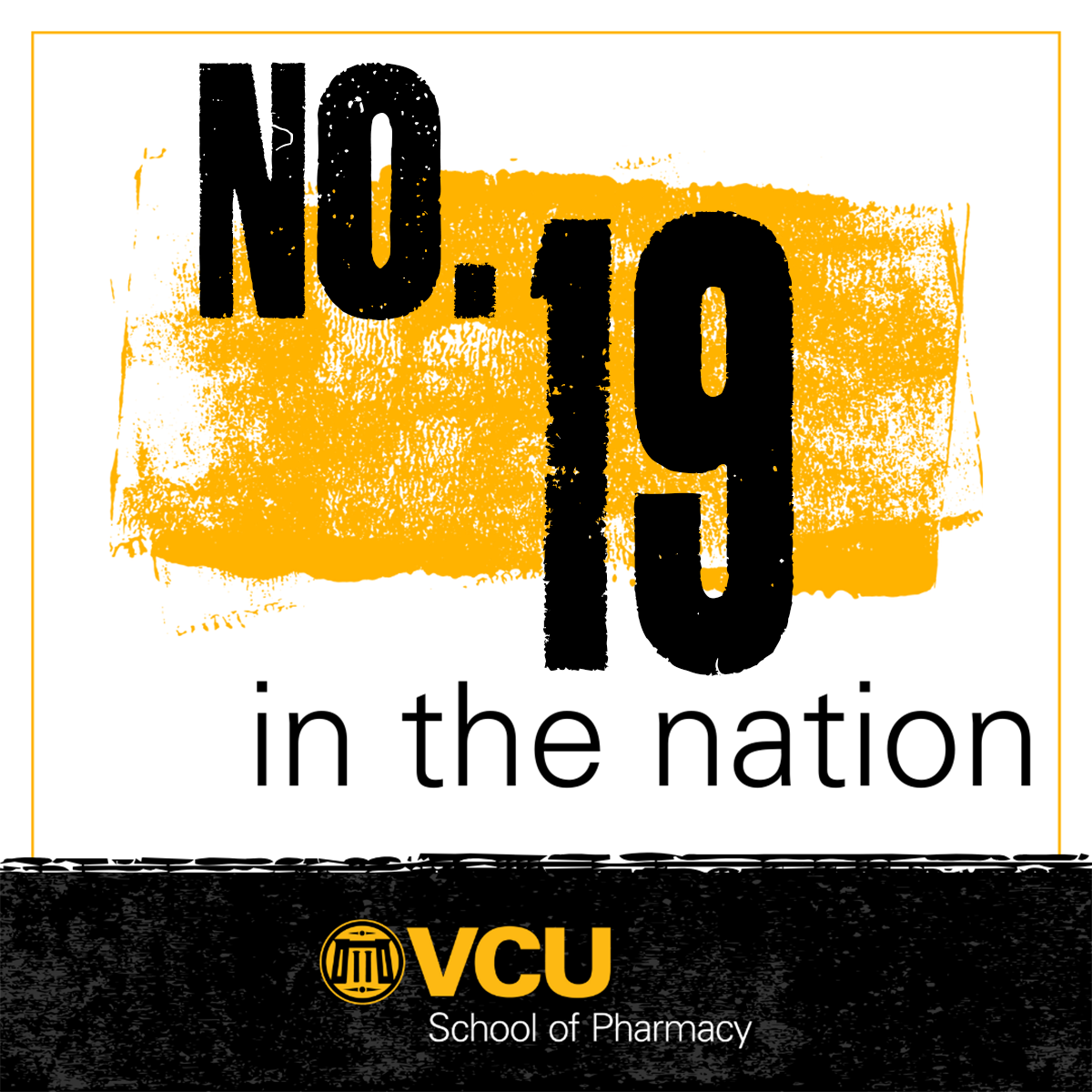 A paint-rolled graphic with the words "No. 19 in the nation" above "VCU School of Pharmacy."