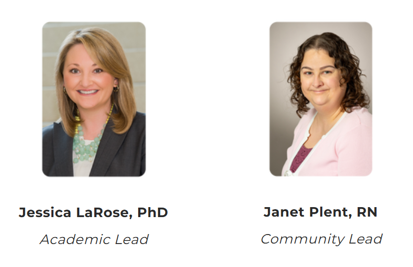 Two headshots of people. Text reads: Jessica LaRose, PhD Academic Lead, Janet Plent, RN Community Lead