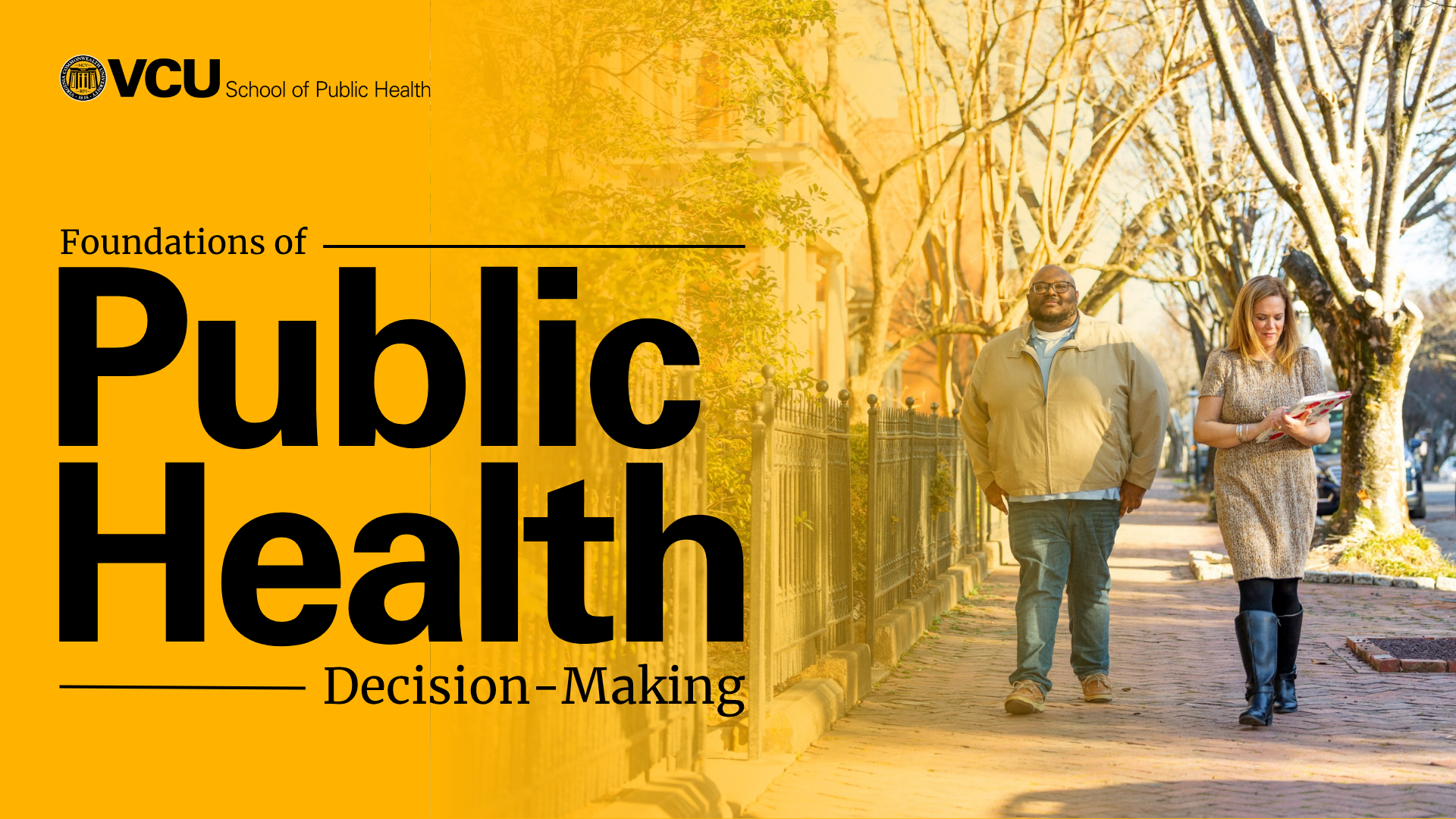 image shows two individuals walking through a neighborhood with a clipboard. The image says "foundations of public health decision-making"